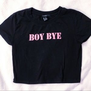 Boy Bye crop top
